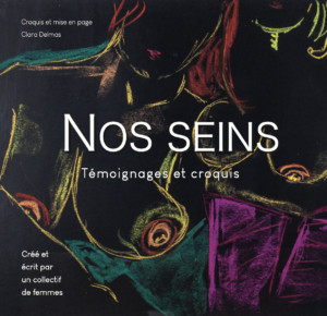 Nos seins - témoignages et croquis