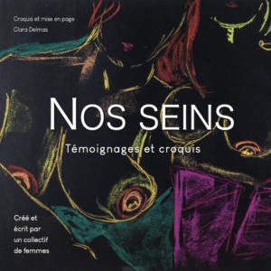 Nos seins - témoignages et croquis
