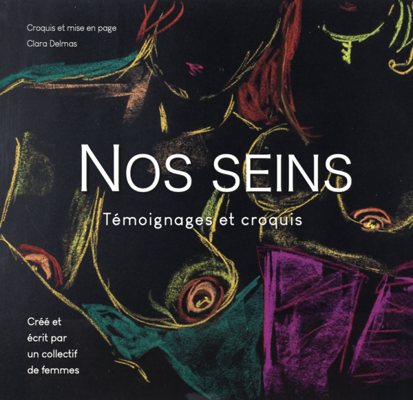 Nos seins - témoignages et croquis